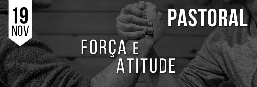 Força e Atitude