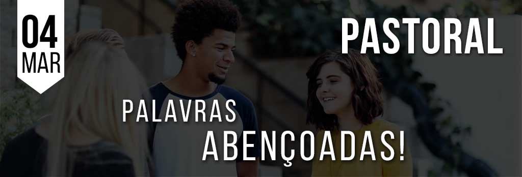 Palavras abençoadas!