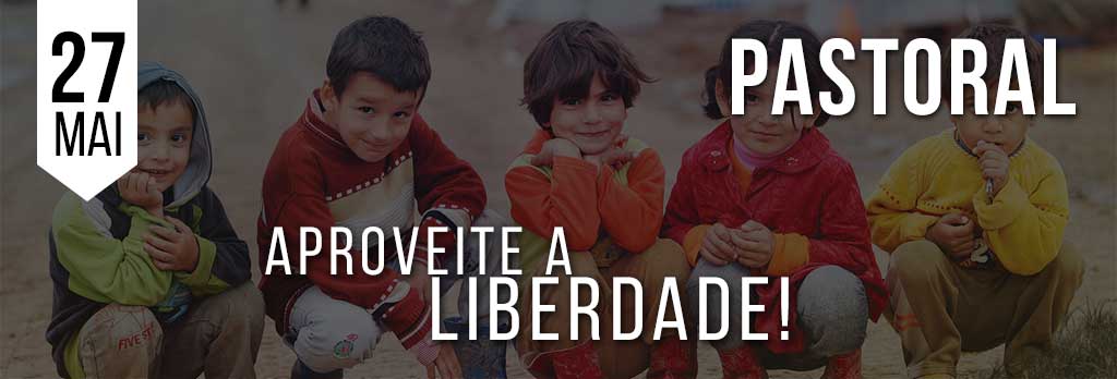 Aproveite a liberdade