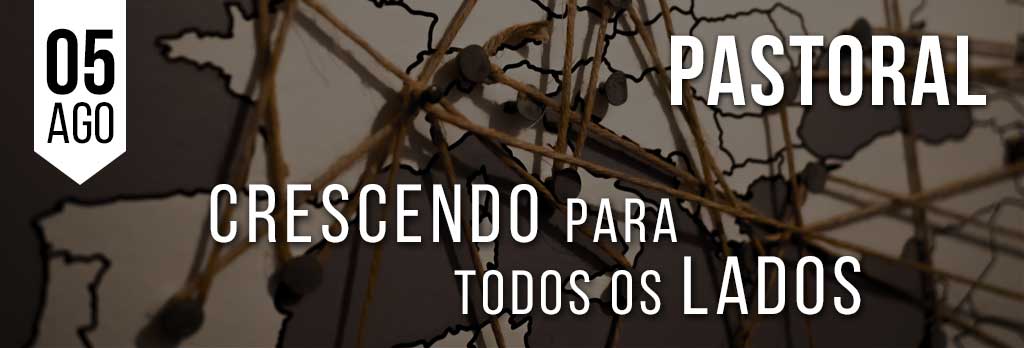 Crescendo para todos os lados